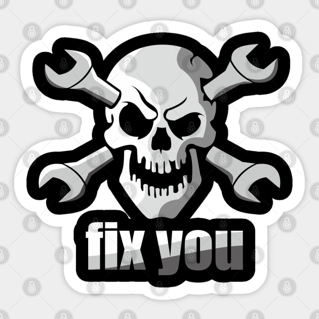 I FIX YOU SKULL ENGINERING T-Shrit Sticker by paynow24